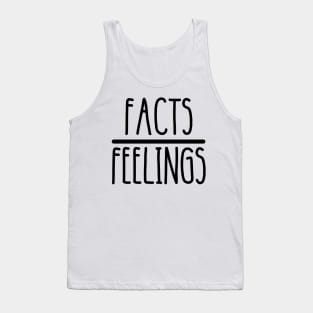 facts feelings Tank Top